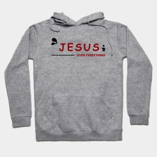 Jesus Over Everything | Christian Hoodie